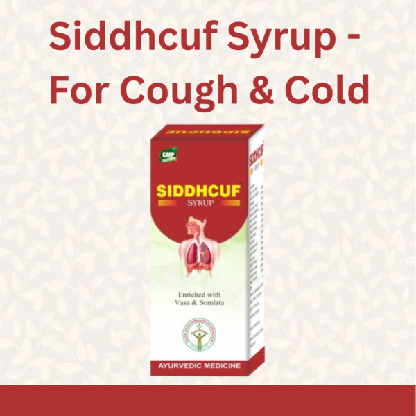 Siddhcuf Syurp - For Cough, Cold &  Sore Throat