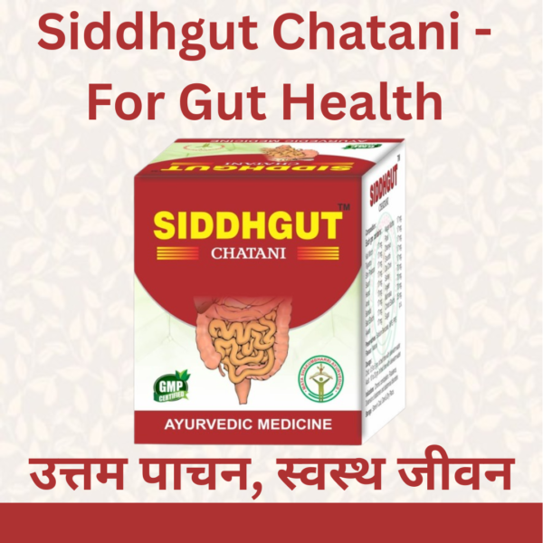Siddhgut Chatani - For Gut Health