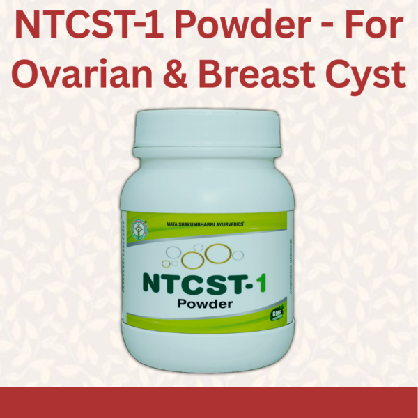 NTCST-1 Powder - For Uterine Fibroid  and Ovarian Cyst