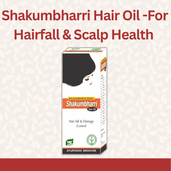 Shakumbharri Hair Oil - For Hairfall &  Scalp Health
